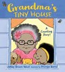 Grandma's Tiny House - JaNay Brown-Wood ; Priscilla Burris - 9781623543051