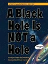 A Black Hole is Not a Hole - Carolyn Cinami DeCristofano ; Michael Caroll - 9781623543099