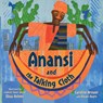 Anansi and the Talking Cloth - Caroline Brewer ; Ekua Holmes - 9781623544218