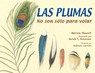 Las plumas - Melissa Stewart ; Sarah S. Brannen - 9781623546014