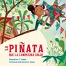 La pinata que la campesina colgo - Samantha R. Vamos ; Sebastia Serra - 9781623546076