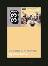 Oasis' Definitely Maybe - Alex Niven - 9781623564230