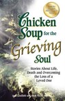 Chicken Soup for the Grieving Soul - Jack (The Foundation for Self-Esteem) Canfield ; Mark Victor Hansen - 9781623611019