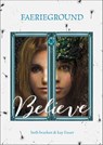 Believe - Beth Bracken ; Kay Fraser - 9781623702816
