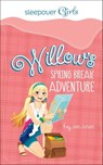 Willow's Spring Break Adventure - Jen Jones - 9781623705770