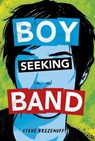 Boy Seeking Band - BREZENOFF,  Steve - 9781623708535
