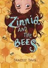 Zinnia and the Bees - Danielle Davis - 9781623708672