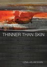 Thinner than Skin - Uzma Aslam Khan - 9781623710248