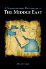 A Comprehensive Dictionary of the Middle East - Dilip Hiro - 9781623710330