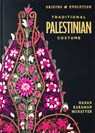 Traditional Palestinian Costume - Hanan Karaman Munayyer - 9781623715618