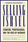 Selling Israel - Harriet Malinowitz - 9781623715809