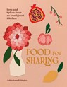 Food for Sharing: Love and Spices from an Immigrant Kitchen - Ashia Ismail-Singer - 9781623716295