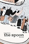 The Spoon - Sandra Siemens - 9781623716509