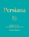 Persiana: Recipes from the Middle East & Beyond - Sabrina Ghayour - 9781623716806