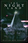 The Night Land - William Hope Hodgson - 9781623750824