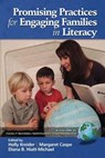 Promising Practices for Engaging Families in Literacy - Holly Kreider ; Margaret Caspe ; Diana B. Hiatt-Michael - 9781623962982