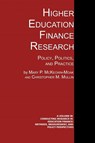 Higher Education Finance Research - Mary P. McKeown-Moak ; Christopher M. Mullin - 9781623964931