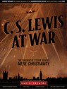 C. S. Lewis at War: The Dramatic Story Behind Mere Christianity -  - 9781624052187