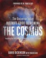 The Universe Today Ultimate Guide to Viewing The Cosmos - David Dickinson - 9781624145445