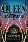 Queen Underneath, The - Stacey Filak - 9781624145612