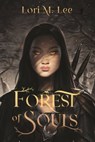 Forest of Souls - Lori M. Lee - 9781624149283