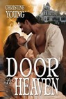 Door to Heaven - Christine Young - 9781624202957