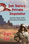 Jak Barley Private Inquisitor, and the Case of the Annoying Assassins - Dan Ehl - 9781624203282