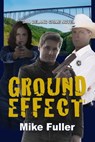Ground Effect - Mike Fuller - 9781624203442