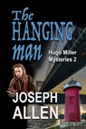 The Hanging Man - Joseph Allen - 9781624203763