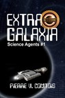 Extra Galaxia - Pierre V. Comtois - 9781624203909