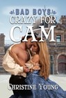 Crazy for Cam - Christine Young - 9781624205392