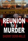 Reunion for a Murder - Sherry Derr-Wille - 9781624207846
