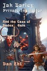 Jak Barley, Private Inquisitor and the Case of Hades’ Gate - Dan Ehl - 9781624208959