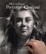 How to Draw Portraits in Charcoal - Nathan Fowkes - 9781624650314