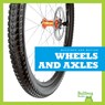 Wheels and Axles - Kirsten Chang - 9781624968648
