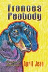 Frances Peabody - April Jean - 9781625168337