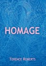 Homage - Terence Roberts - 9781625169549