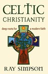 Celtic Christianity - Ray Simpson - 9781625248121