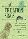 Creation Sings - Bruce G Epperly - 9781625249296