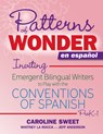 Patterns of Wonder en espanol - Caroline Sweet ; Whitney La Rocca ; Jeff Anderson - 9781625316035