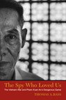 The Spy Who Loved Us - Thomas A. Bass - 9781625343659