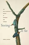 Seeing to See - Daniel A. Nelson - 9781625348562