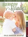 Everyday Miracles - Dale Hanson Bourke - 9781625391551
