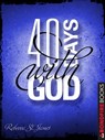 40 Days with God - Rebecca St. James - 9781625391810