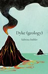 Dyke (geology) - Sabrina Imbler - 9781625570925