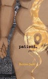 Patient. - Bettina Judd - 9781625573995