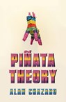 Pinata Theory - Alan Chazaro - 9781625578204