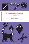 Winter Honeymoon - Jacob M Appel - 9781625578280