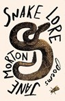 Morton, J: Snake Lore - Jane Morton - 9781625578426