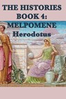 The Histories Book 4: Melpomene - Herodotus - 9781625580436